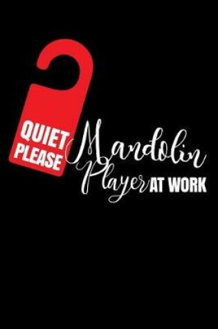 Cover of Quiet Please Mandolin Player at Work