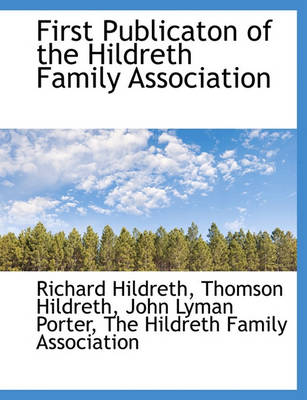 Book cover for First Publicaton of the Hildreth Family Association