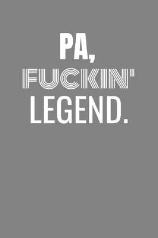 Cover of Pa Fuckin Legend