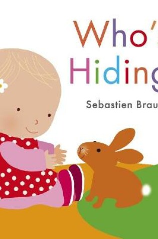 Cover of Who's Hiding? (Baby Walker)