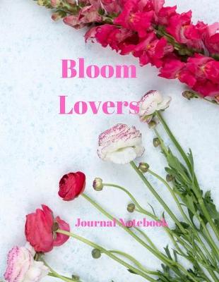 Book cover for Bloom Lovers Journal Notebook