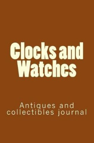 Cover of Clocks and Watches