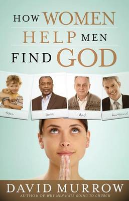 Book cover for How Women Help Men Find God