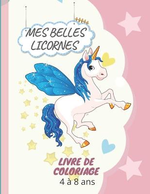 Book cover for Mes belles licornes