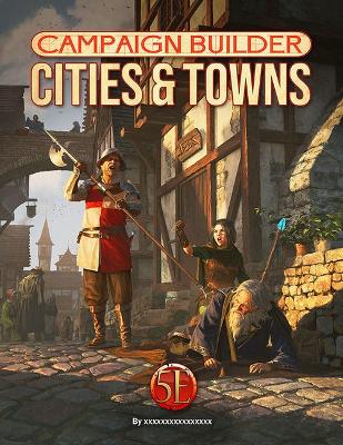 Book cover for Campaign Builder: Cities and Towns (5e)