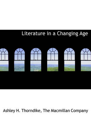 Book cover for Literature in a Changing Age