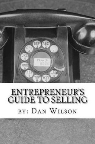 Cover of The Entrepreneur's Guide to Selling