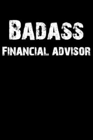 Cover of Badass Financial Advisor