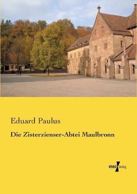Book cover for Die Zisterzienser-Abtei Maulbronn