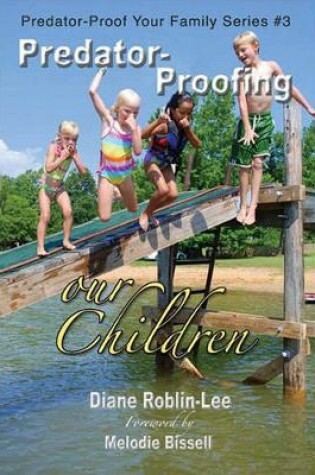 Cover of Predator-Proofing Our Children