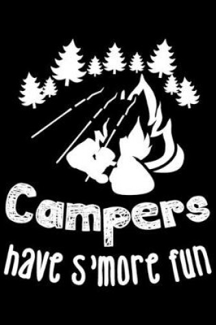 Cover of Campers Have S'more Fun