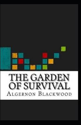 Book cover for The Garden of Survival Illustrated