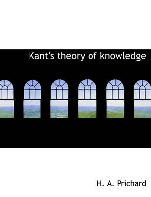 Book cover for Kant's Theory of Knowledge