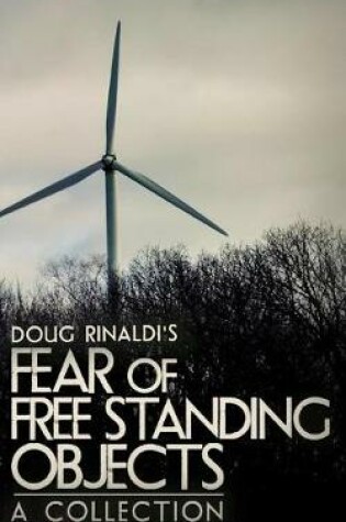 Cover of Fear of Free Standing Objects