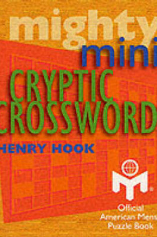 Cover of Mighty Mini Cryptic Crosswords