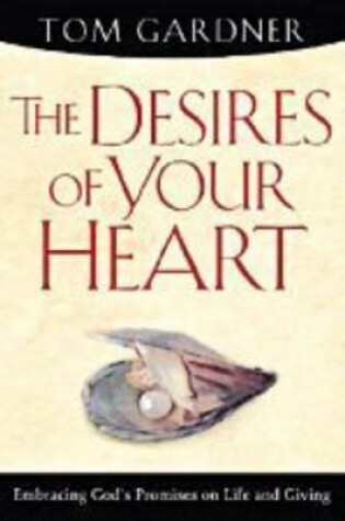 Cover of The Desires of Your Heart