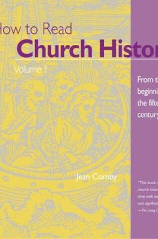 Cover of How to Read Church History Volume 1