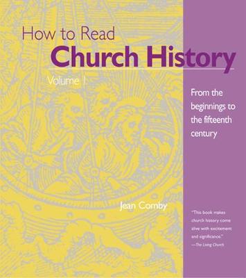 Book cover for How to Read Church History Volume 1