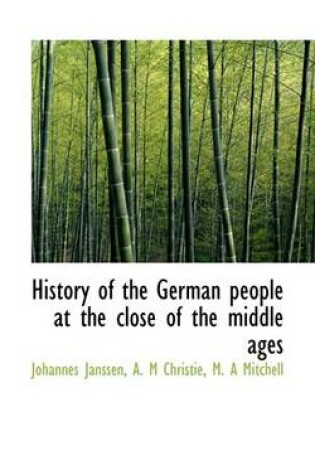 Cover of History of the German People at the Close of the Middle Ages
