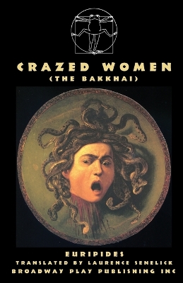 Book cover for Crazed Women (The Bakkhai)