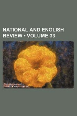 Cover of National and English Review (Volume 33)