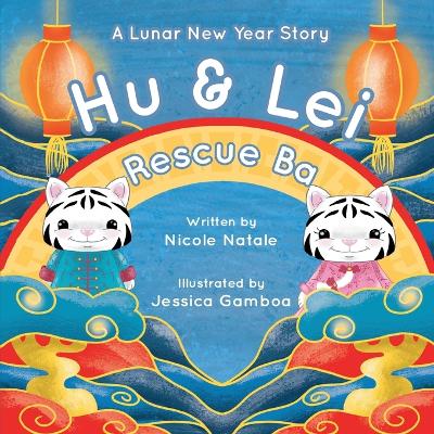 Book cover for Hu and Lei rescue Ba