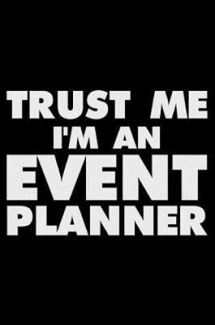 Cover of Trust Me I'm an Event Planner