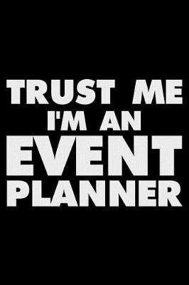 Book cover for Trust Me I'm an Event Planner