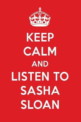 Book cover for Keep Calm and Listen to Sasha Sloan