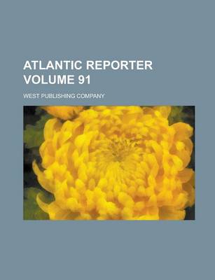 Book cover for Atlantic Reporter Volume 91