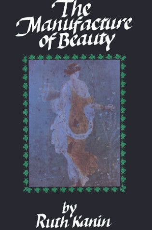 Cover of The Manufacture of Beauty