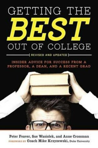 Cover of Getting the Best Out of College, Revised and Updated