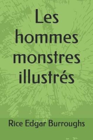 Cover of Les hommes monstres illustrés