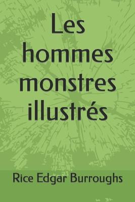 Book cover for Les hommes monstres illustrés