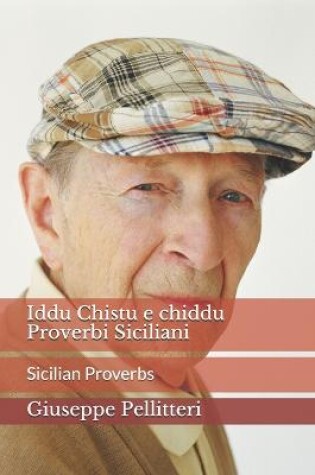 Cover of Iddu Chistu e chiddu Proverbi Siciliani -