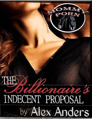 Book cover for The Billionaire's Indecent Proposal