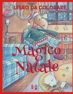 Book cover for &#10052; Magico Natale Libri da Colorare &#10052; Colorare Nuovo Anno &#10052; (Libro da Colorare Bambini 7 anni)
