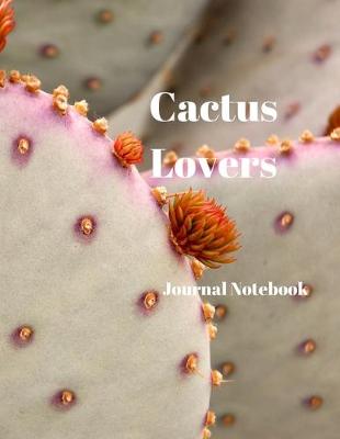 Book cover for Cactus Lovers Journal Notebook