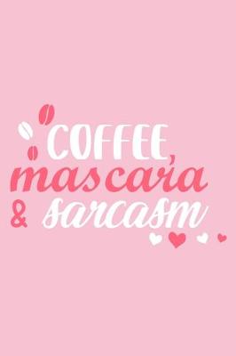 Book cover for Coffee, Mascara & Sarcasm