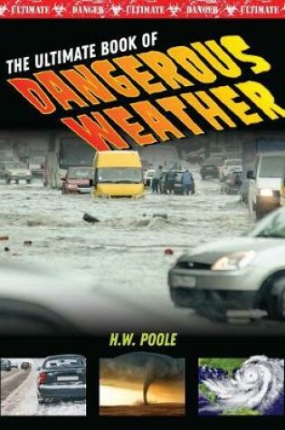 Cover of Ultimate Book of Dangerous Weather