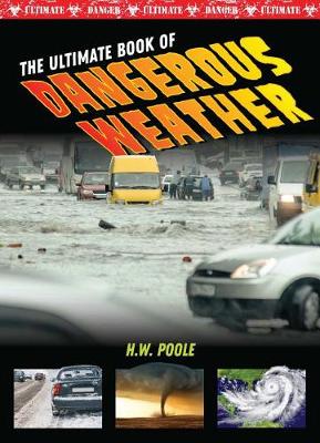 Book cover for Ultimate Book of Dangerous Weather