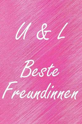 Book cover for U & L. Beste Freundinnen