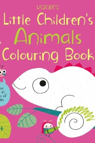 Cover of Little Children's Animals Colouring Book
