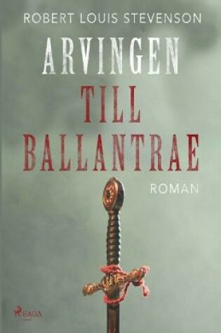 Cover of Arvingen till Ballantrae