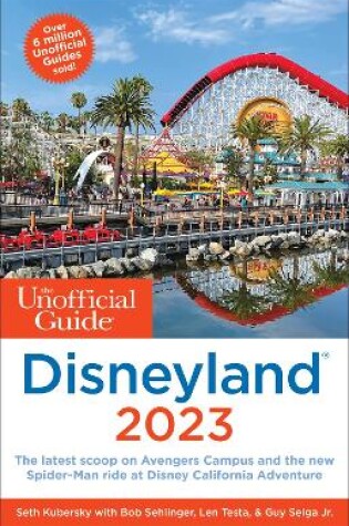 Cover of The Unofficial Guide to Disneyland 2023