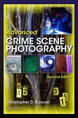 Cover of Advanced Crime Scene Photography