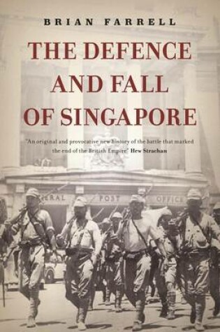 Cover of The Defence and Fall of Singapore