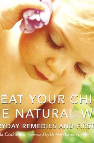 Cover of Treat Your Child the Natural Way