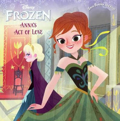 Book cover for Anna's Act of Love / Elsa's Icy Magic
