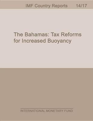 Book cover for The Bahamas: Tax Reforms for Increased Buoyancy